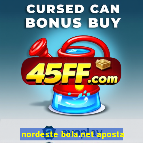 nordeste bola.net aposta